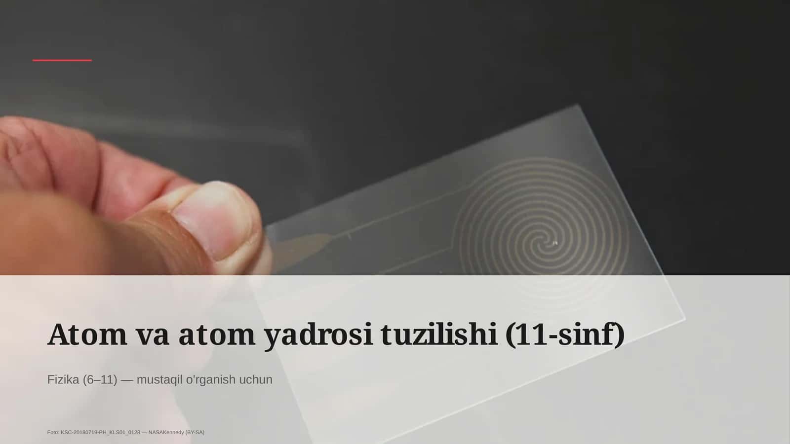 Atom va atom yadrosi tuzilishi (11-sinf)