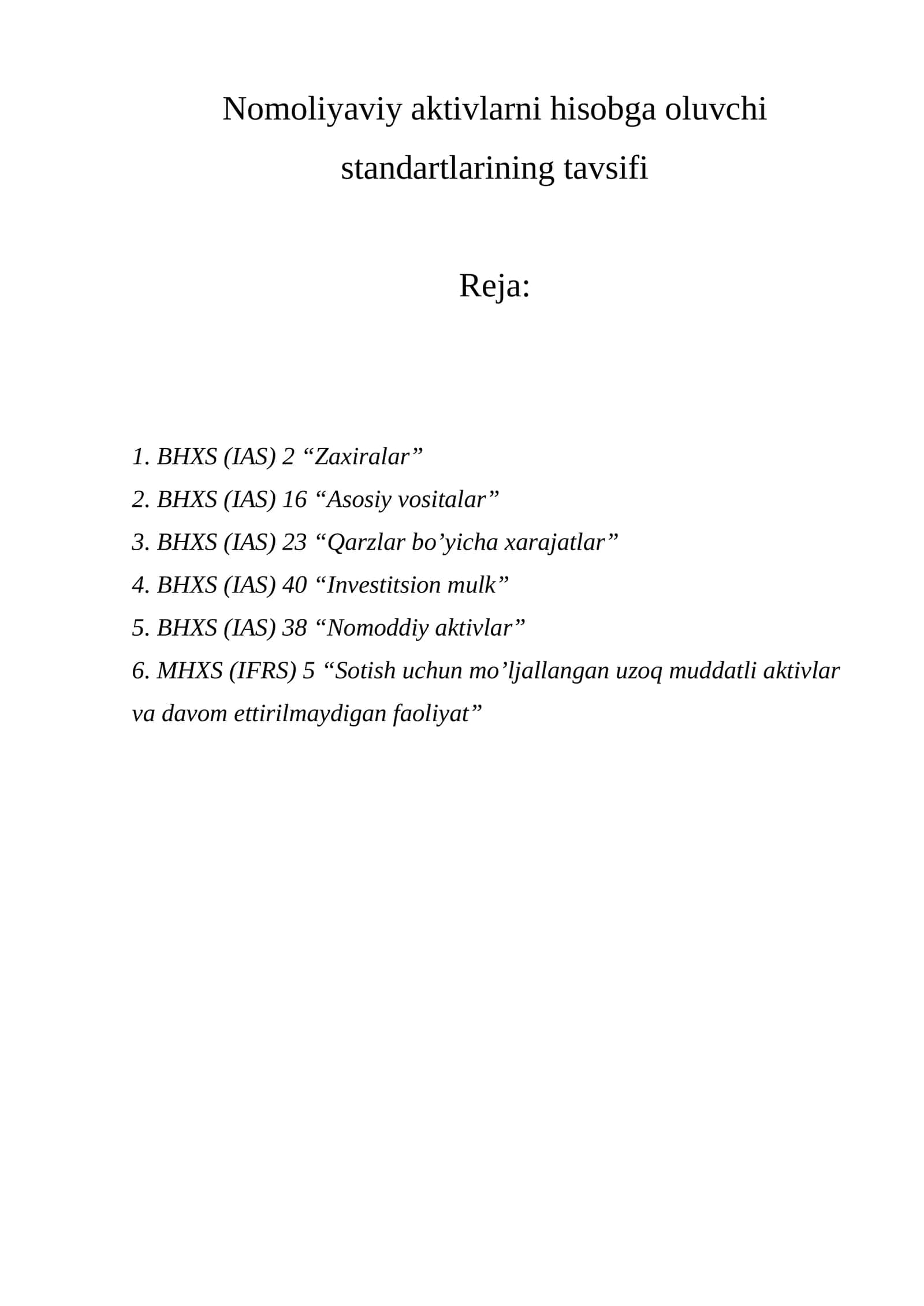 nomoliyaviy aktivlarni hisobga oluvchi standartlarining tavsifi