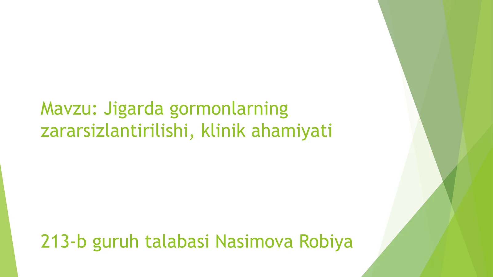 Jigarda gormonlarning zararsizlantirilishi, klinik ahamiyati.