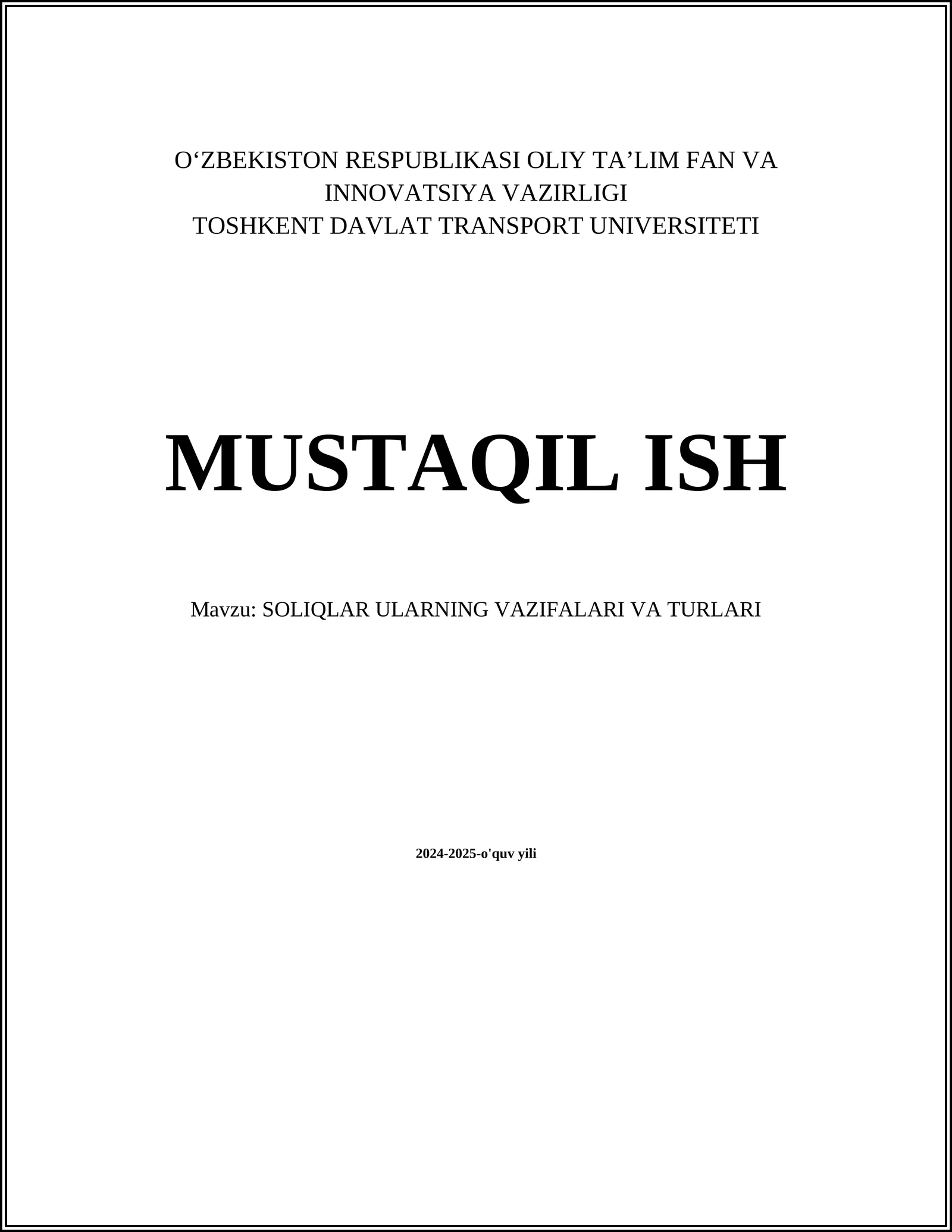 MUSTAQIL ISH Mavzu: SOLIQLAR ULARNING VAZIFALARI VA TURLARI