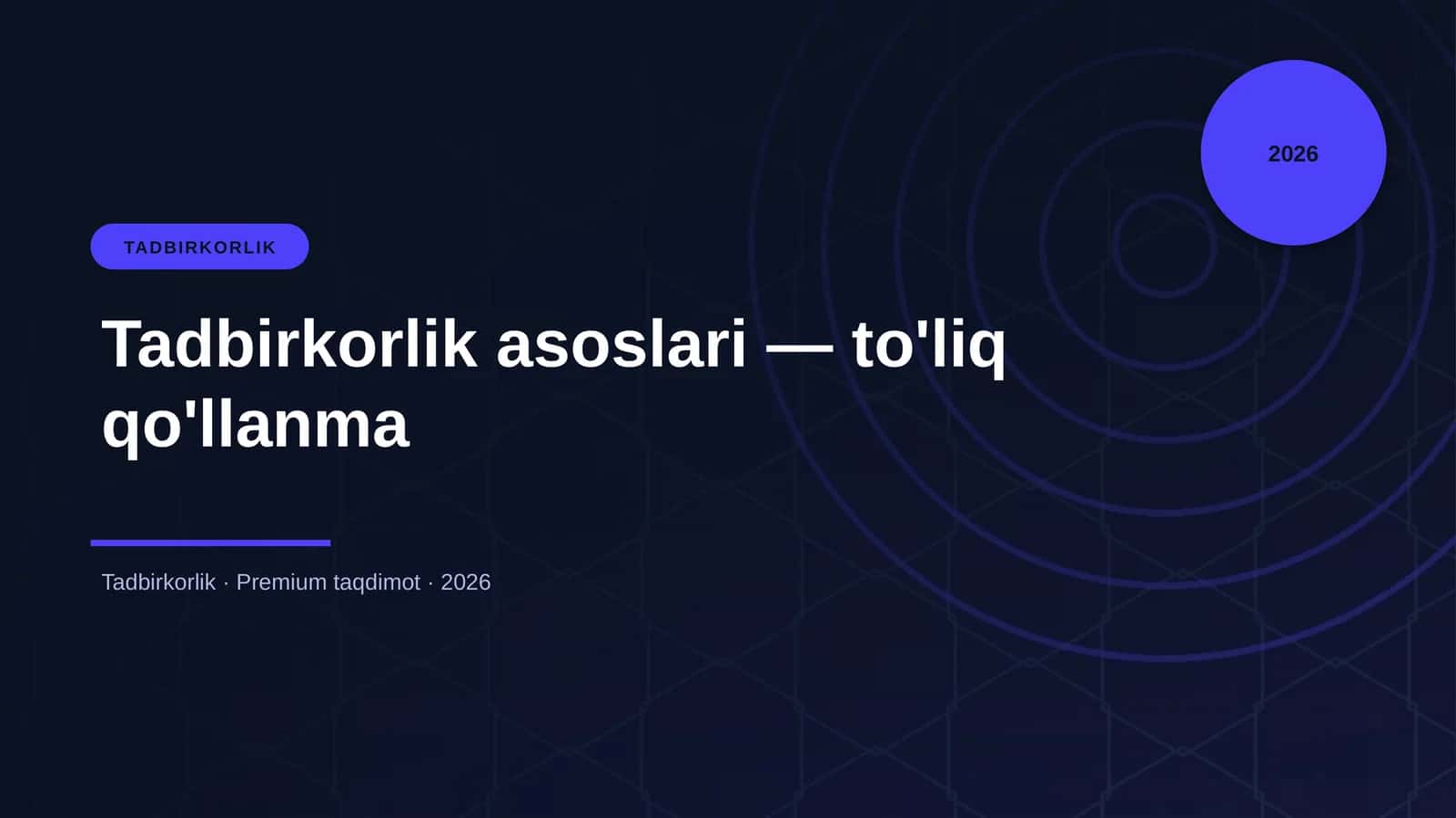 Tadbirkorlik asoslari — to'liq qo'llanma