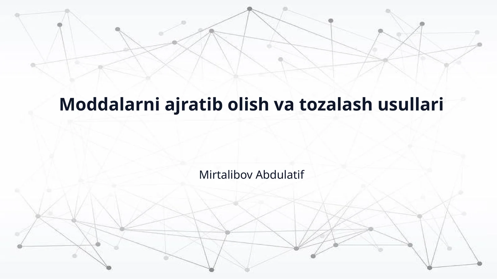 Moddalarni ajratib olish va tozalash usullari