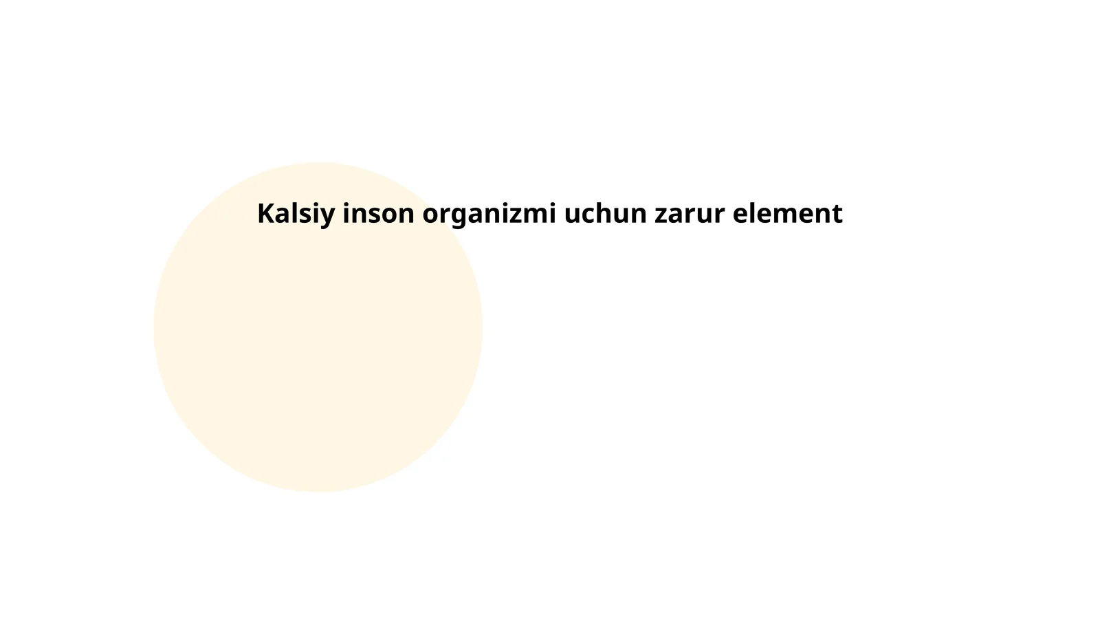 Kalsiyning inson organizmi uchun zarur element