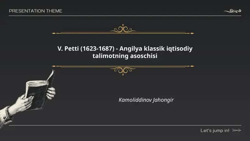 V. Petti (1623-1687) - Angilya klassik iqtisodiy talimotning asoschisi
