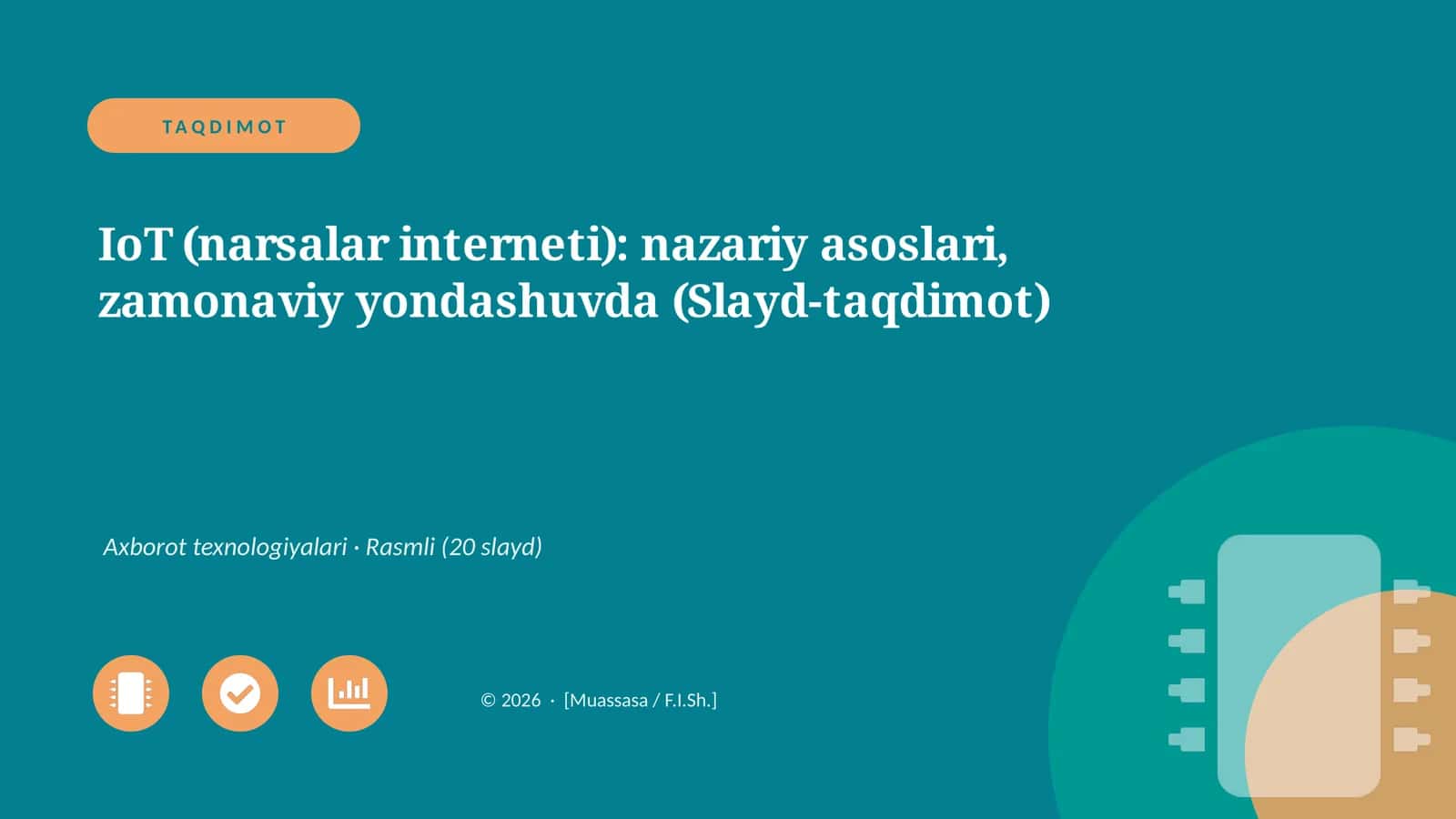 IoT (narsalar interneti): nazariy asoslari, zamonaviy yondashuvda (Slayd-taqdimot)