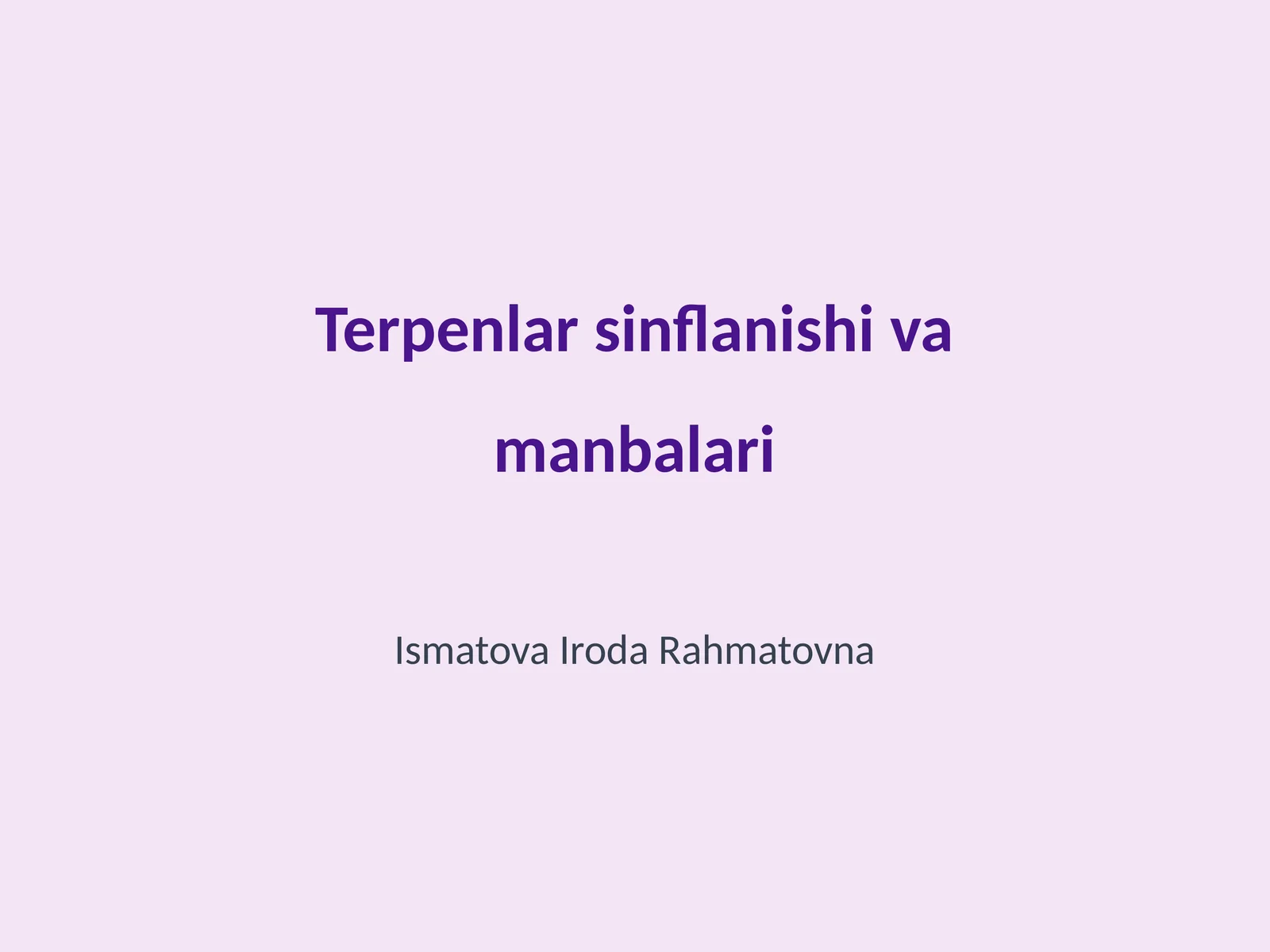 Terpenlar sinflanishi va manbalari