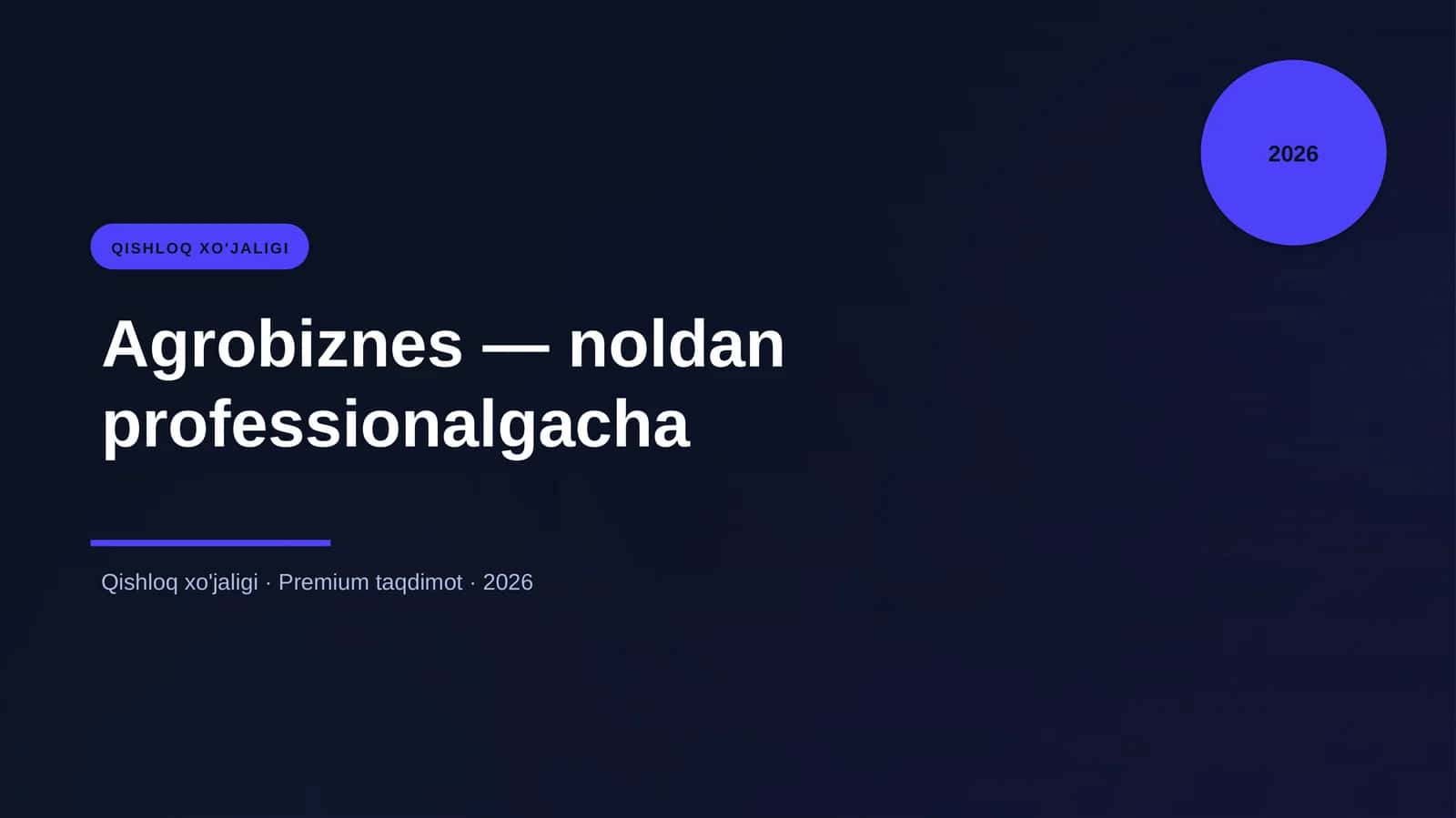 Agrobiznes — noldan professionalgacha