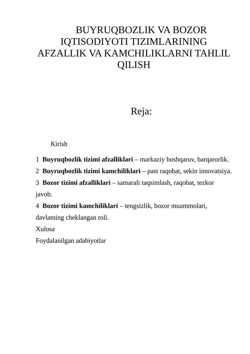 Buyruqbozlik va Bozor Iqtisodiyoti Tizimlarining Afzallik va Kamchiliklarni Tahlil Qilish