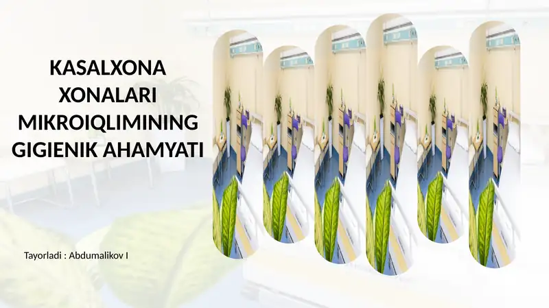 Kasalxona xonalari mikroiqlimining gigiyenik ahamyati