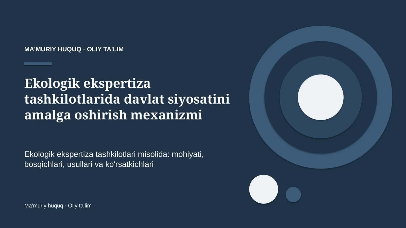 ekologik ekspertiza tashkilotlarida davlat siyosatini amalga oshirish mexanizmi 8825