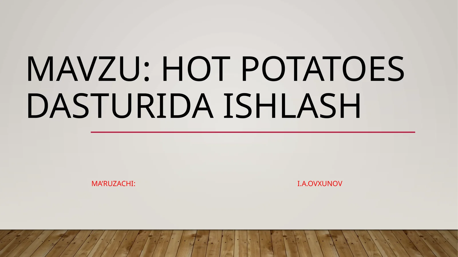 Hot Potatoes dasturida ishlash