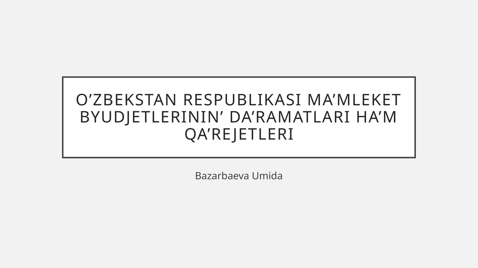 O’zbekstan Respublikasi ma’mleket byudjetinin’ da’ramatlari ha’m qa’rejetleri
