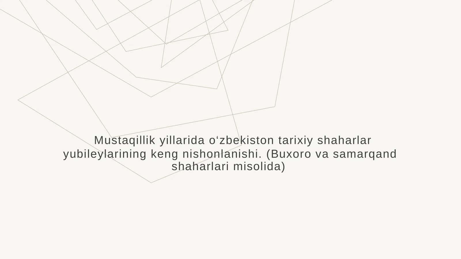 Mustaqillik yillarida o‘zbekiston tarixiy shaharlar yubileylarining keng nishonlanishi. (Buxoro va samarqand shaharlari misolida)