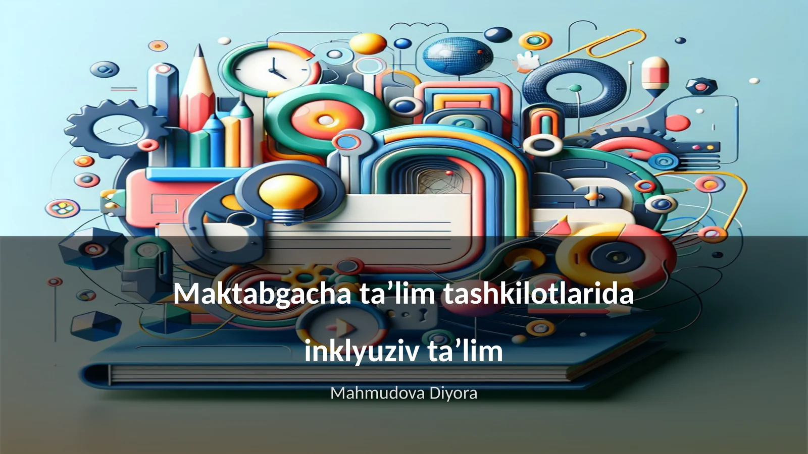 Inklyuziv taʼlim tushunchasi va mohiyati