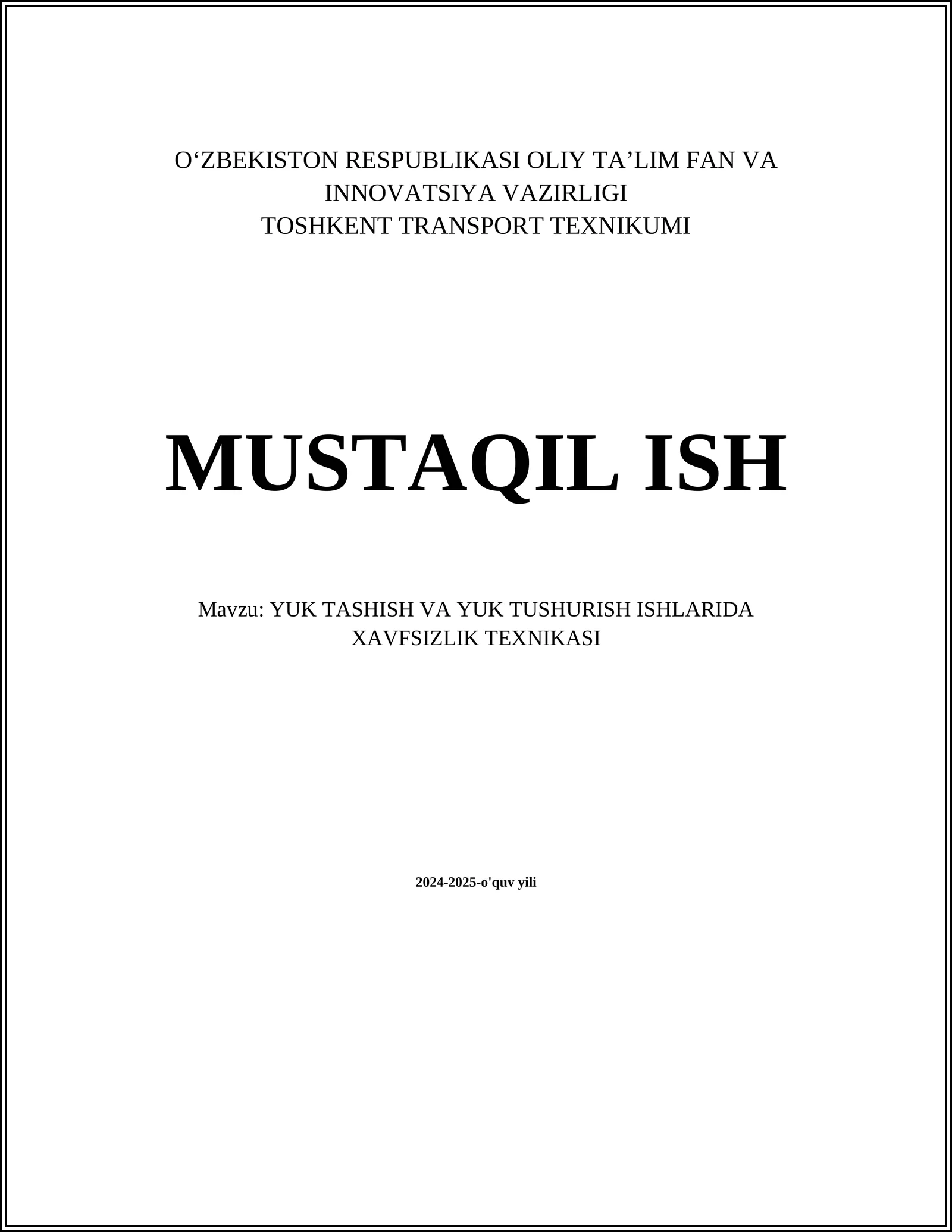 YUK TASHISH VA YUK TUSHURISH ISHLARIDA XAVFSIZLIK TEXNIKASI