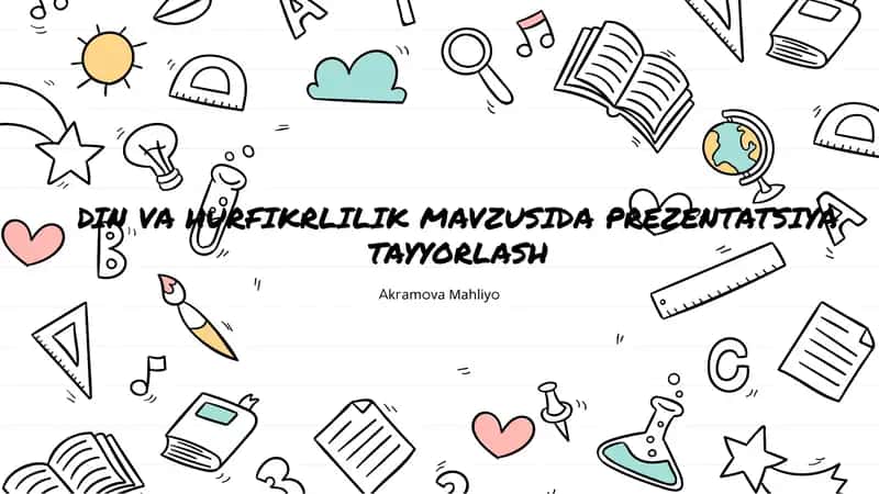 Din va Hurfikrlilik Mavzusida Prezentatsiya Tayyorlash