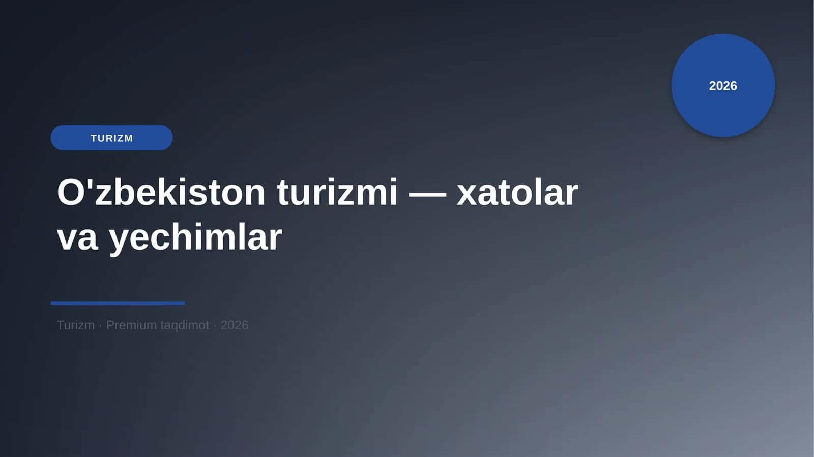 O'zbekiston turizmi — xatolar va yechimlar