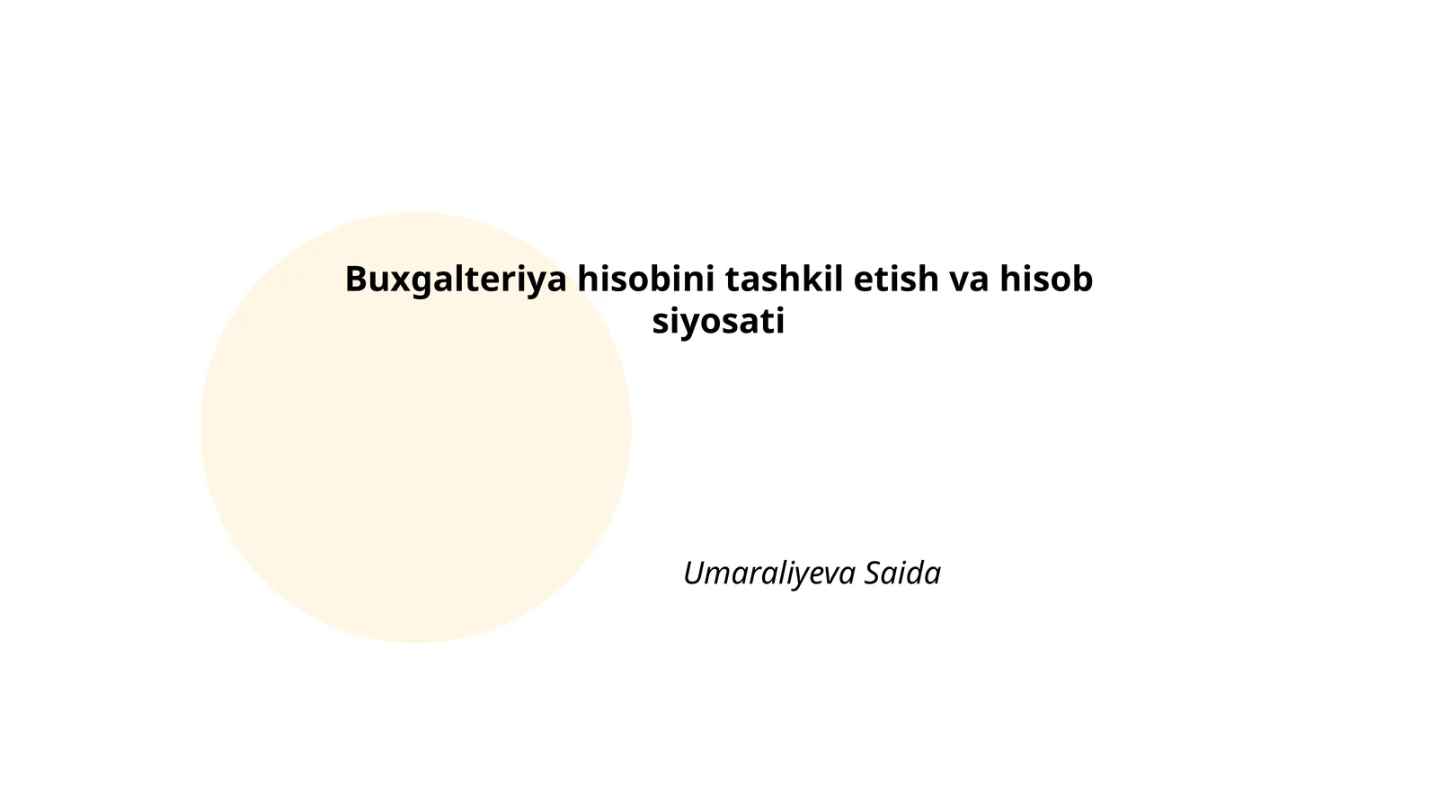 Buxgalteriya hisobini tashkil etish va hisob siyosati