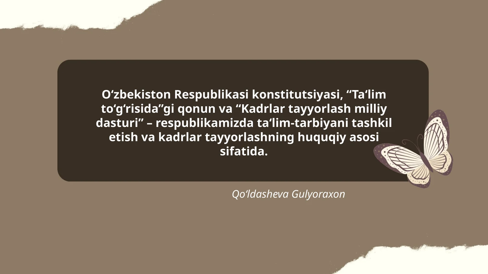 O‘zbekiston Respublikasi konstitutsiyasi, “Ta‘lim to‘g‘risida”gi qonun va “Kadrlar tayyorlash milliy dasturi”
