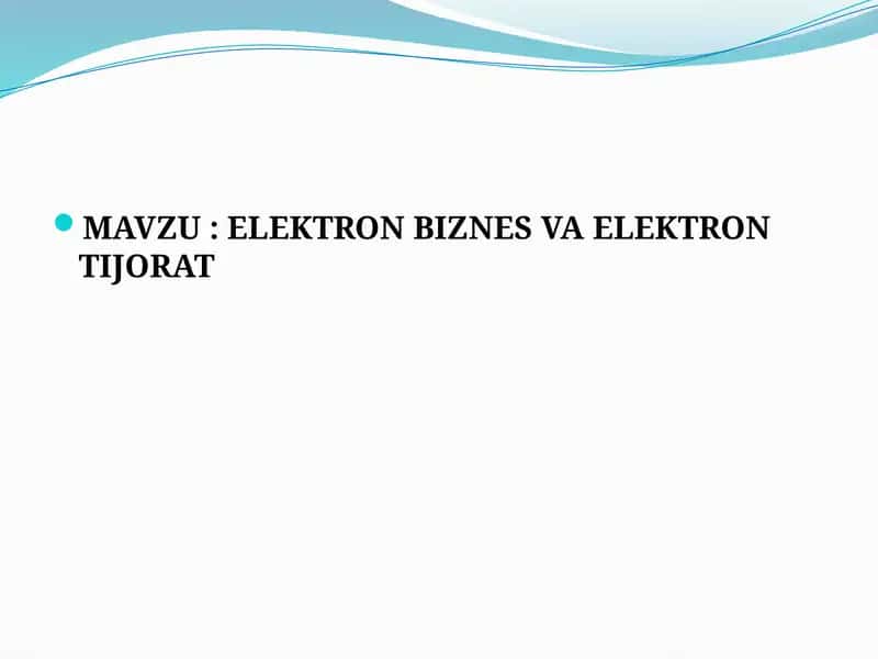 ELEKTRON BIZNES VA ELEKTRON TIJORAT