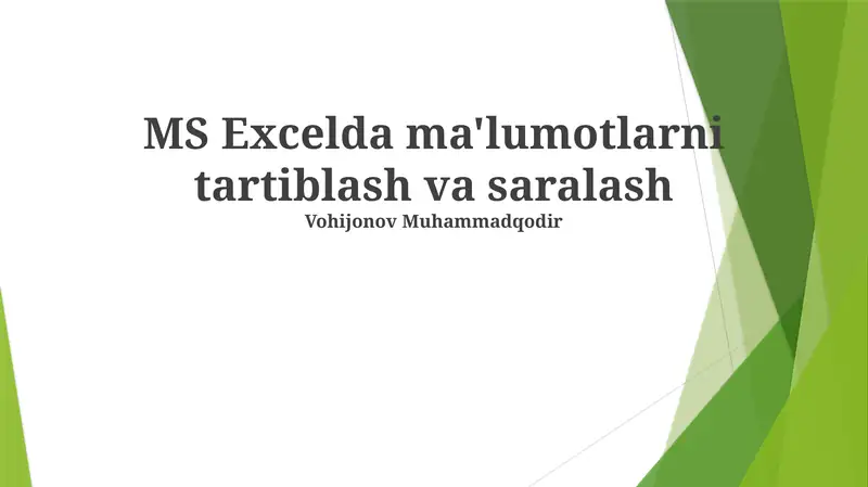 MS Excelda ma'lumotlarni tartiblash va saralash