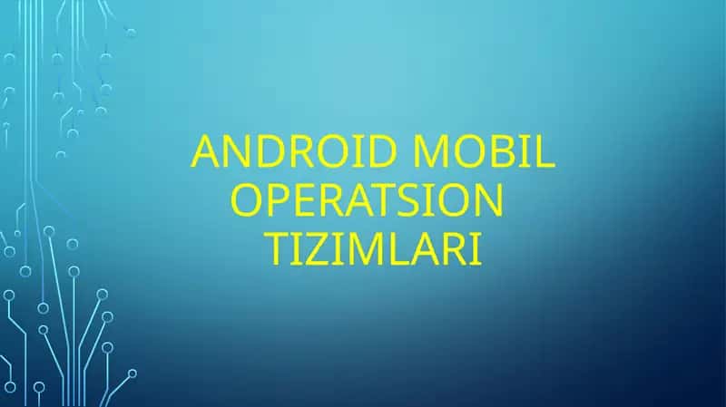 Android mobiloperatsion tizimlari