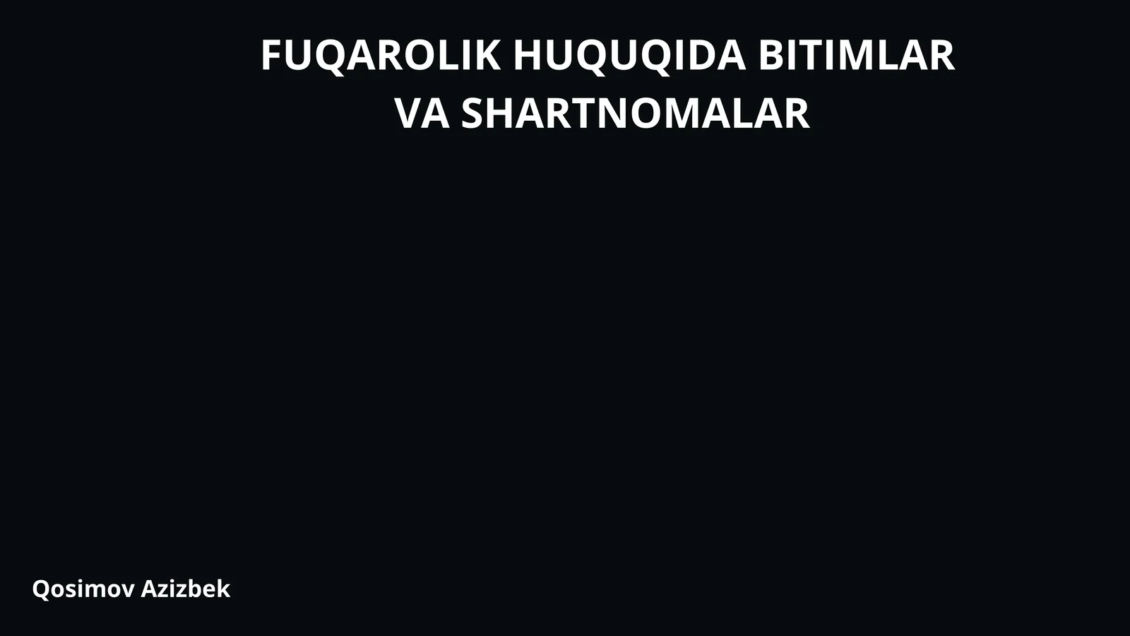 FUQAROLIK HUQUQIDA BITIMLAR VA SHARTNOMALAR