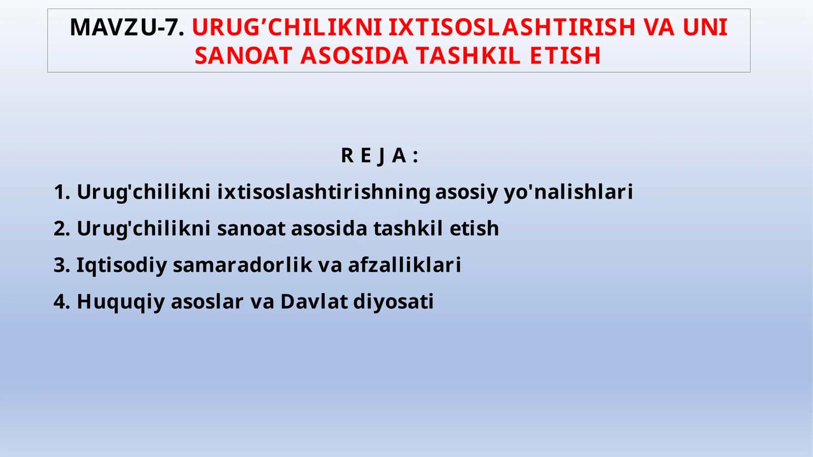 URUG’CHILIKNI IXTISOSLASHTIRISH VA UNI SANOAT ASOSIDA TASHKIL ETISH