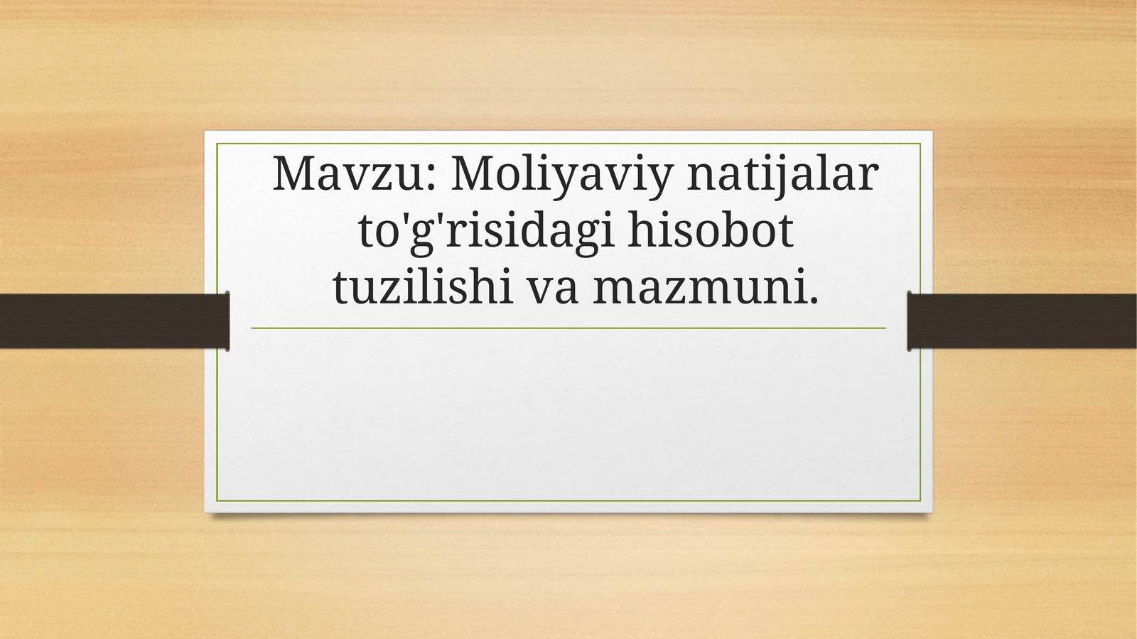 Moliyaviy natijalar to‘g‘risidagi hisobot tuzilishi va mazmuni