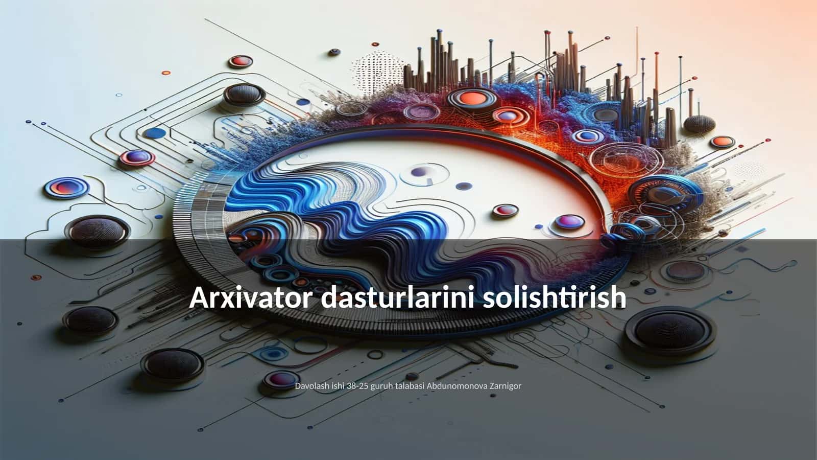 Arxivator dasturlarini solishtirish