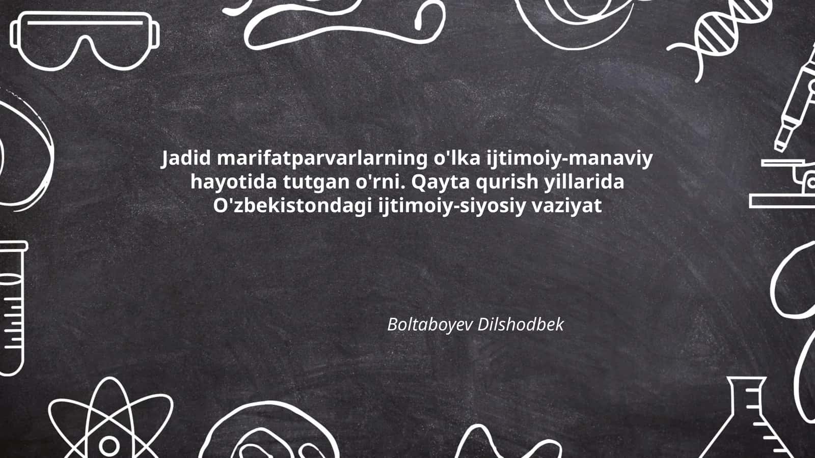 Jadid marifatparvarlarning o'lka ijtimoiy-manaviy hayotida tutgan o'rni