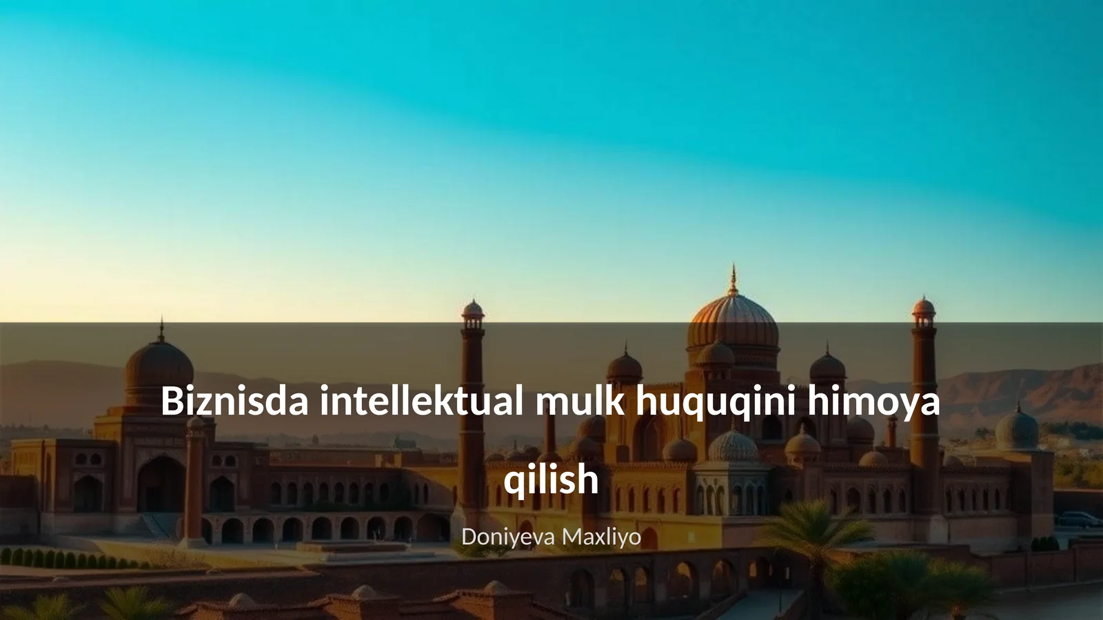 Intellektual mulk huquqini himoya qilish