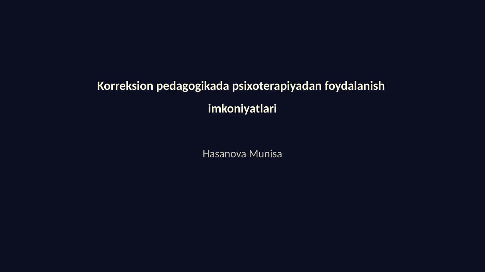 Korreksion pedagogikada psixoterapiyadan foydalanish imkoniyatlari