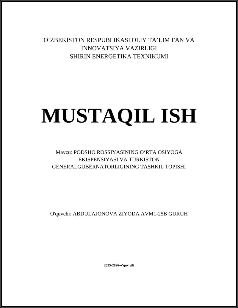 PODSHO ROSSIYASINING OʻRTA OSIYOGA EKISPENSIYASI VA TURKISTON GENERALGUBERNATORLIGINING TASHKIL TOPISHI