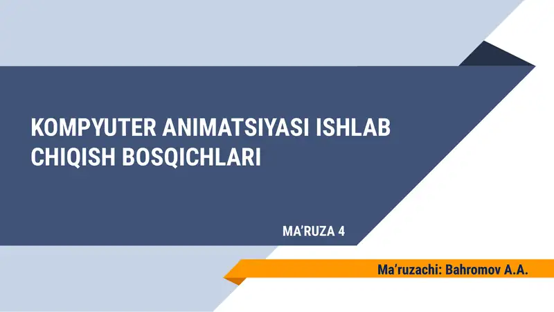 KOMPYUTER ANIMATSIYASI ISHLAB CHIQISH BOSQICHLARI