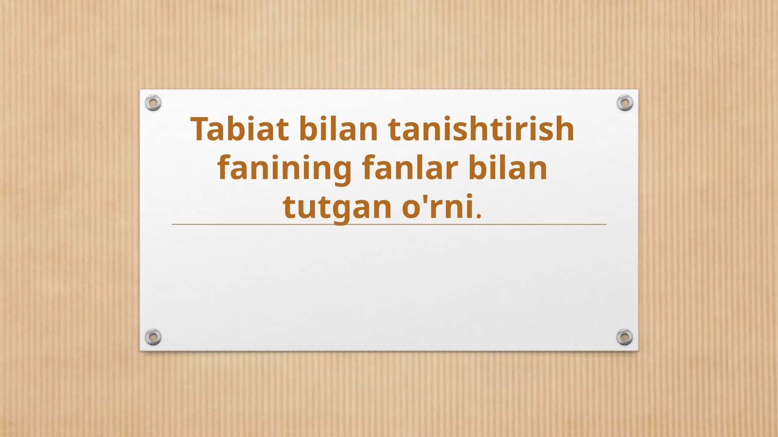 Tabiat bilan tanishtirish fanining fanlar bilan tutgan o'rni
