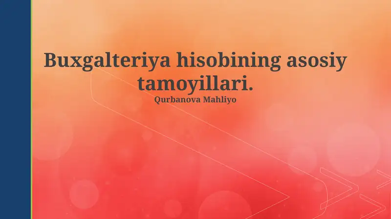 Buxgalteriya hisobining asosiy tamoyillari