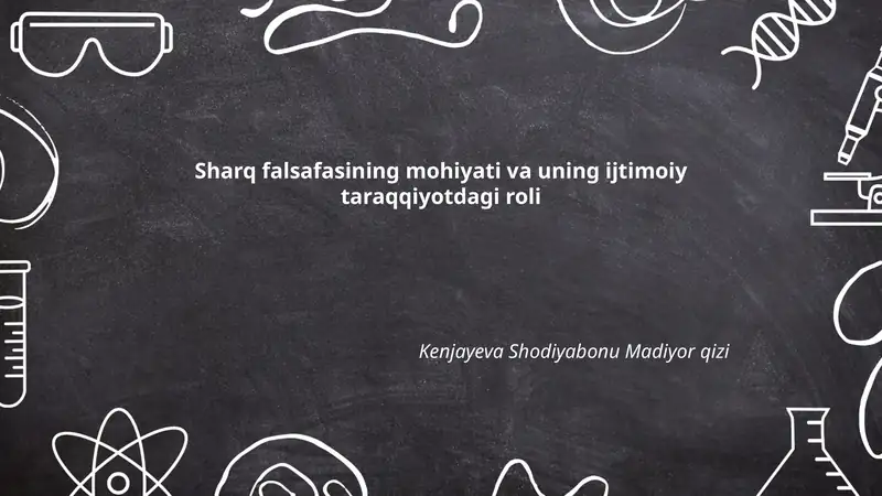 Sharq falsafasining mohiyati va uning ijtimoiy taraqqiyotdagi roli