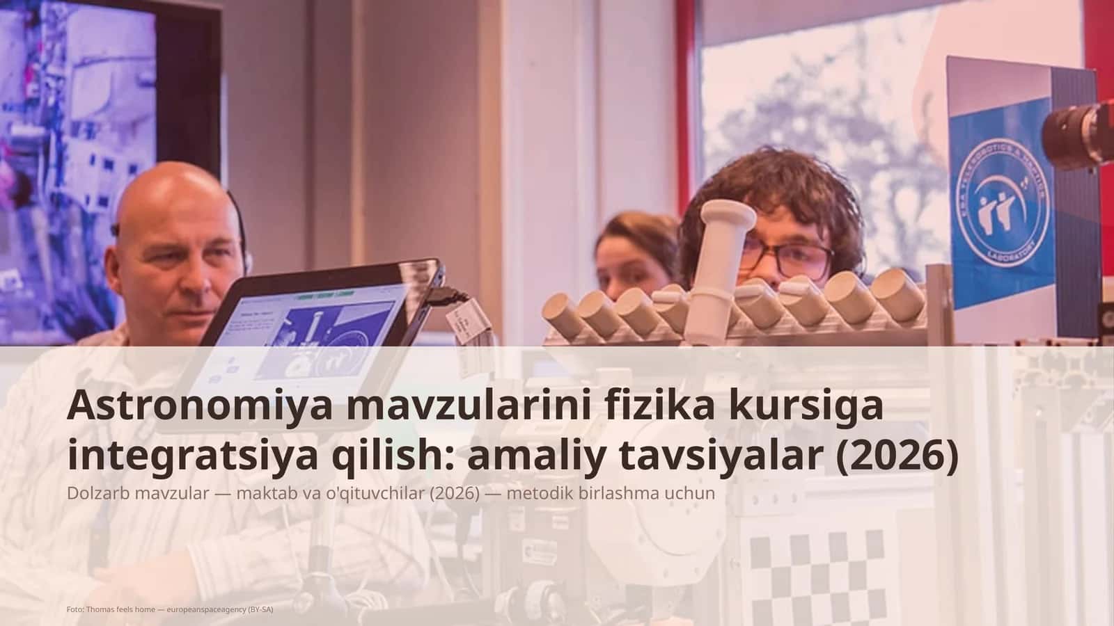 Astronomiya mavzularini fizika kursiga integratsiya qilish: amaliy tavsiyalar
