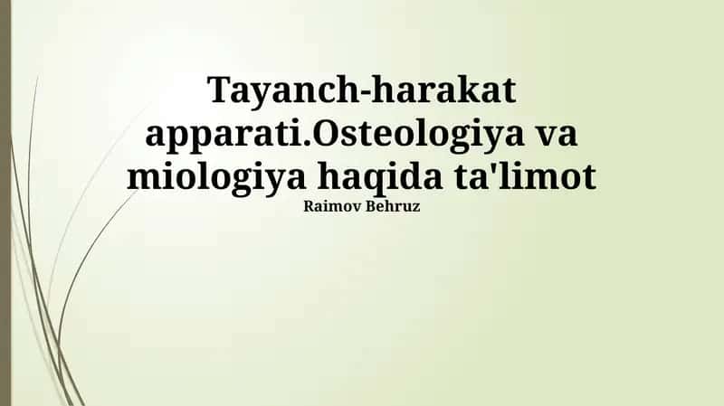 Tayanch-harakat apparati.Osteologiya va miologiya haqida ta'limot