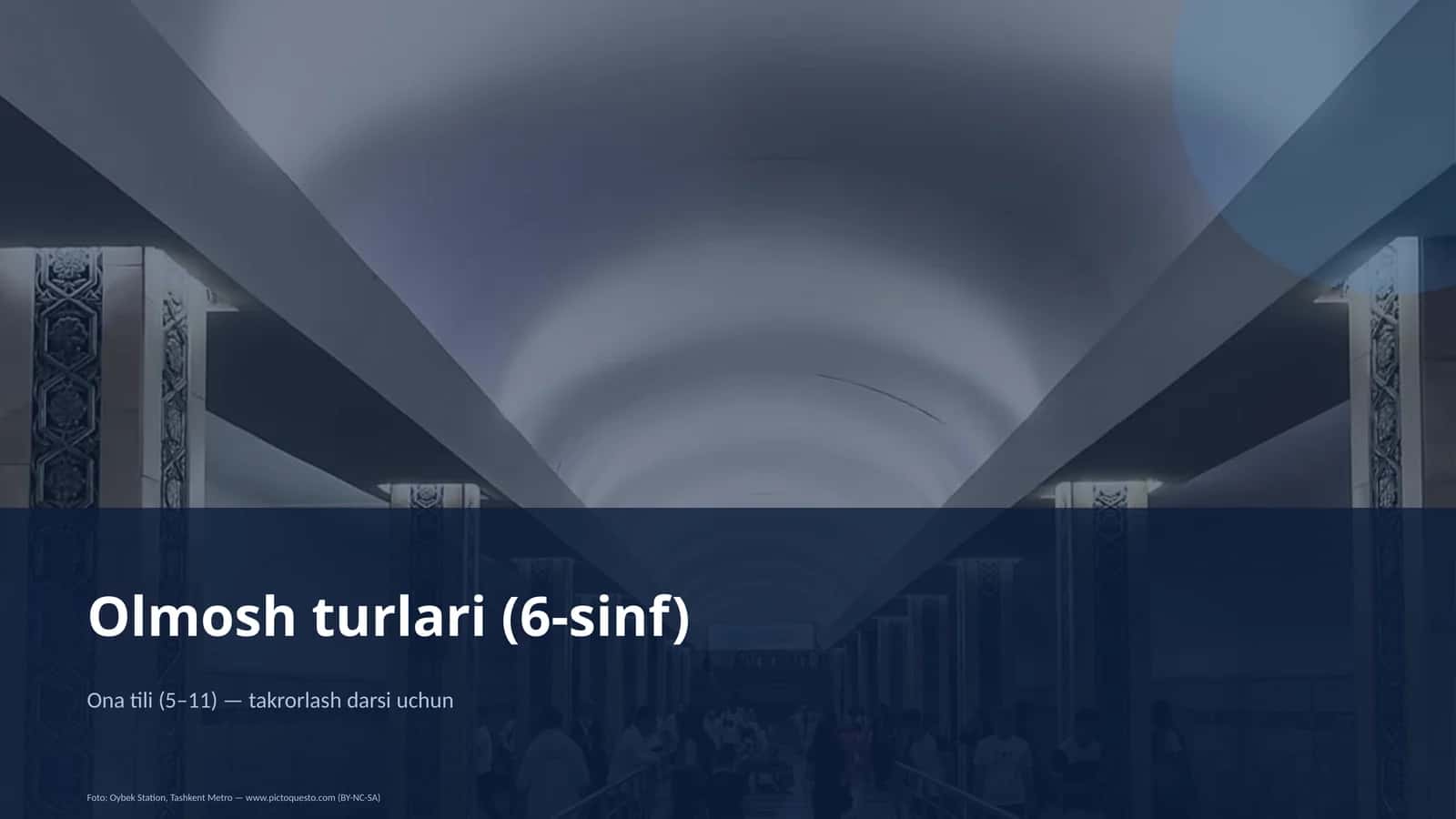 Olmosh turlari (6-sinf)