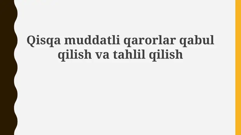 Qisqa muddatli qarorlar qabul qilish