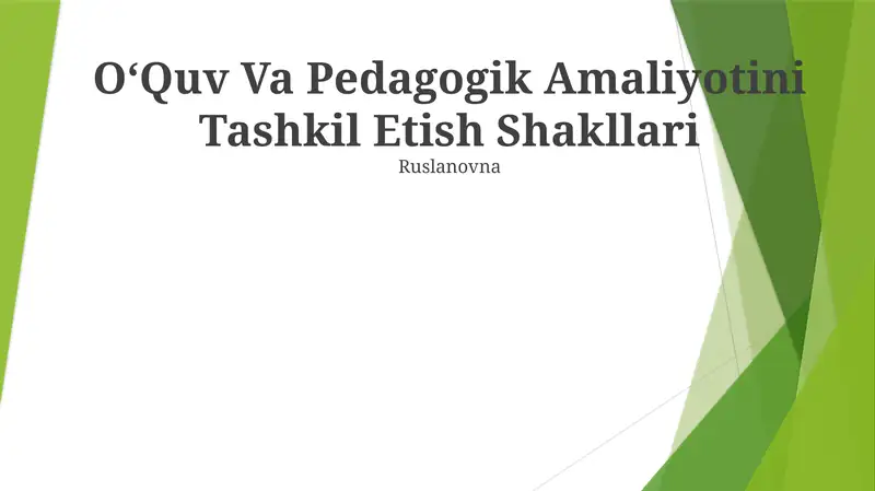 OʻQuv Va Pedagogik Amaliyotini Tashkil Etish Shakllari