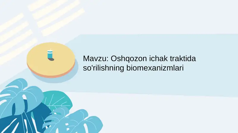 Oshqozon ichak traktida so'rilishning biomexanizmlari