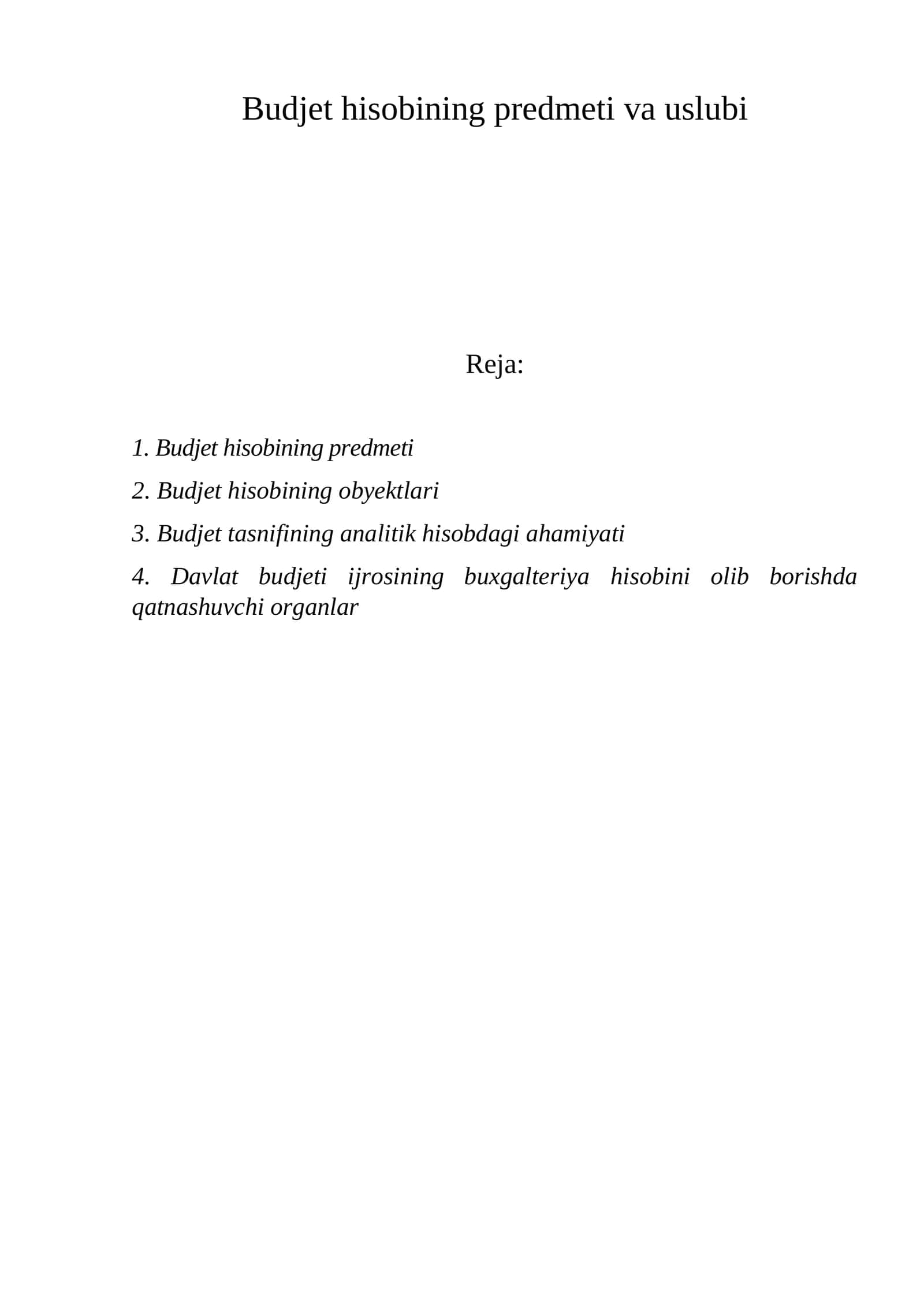Budjet hisobining predmeti va uslubi