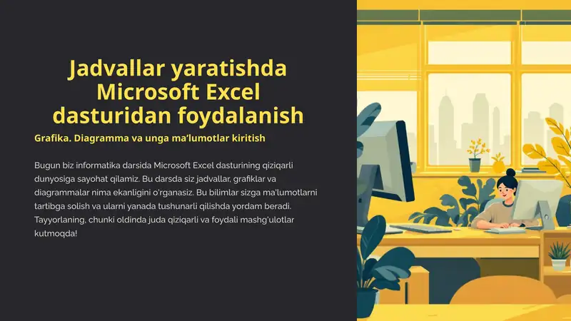 Jadavallar yaratishda Microsoft Excel dasturidan foydalanish