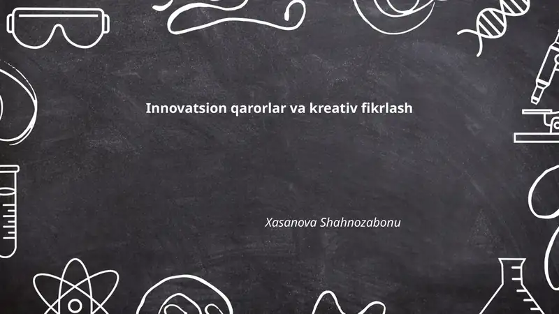 Innovatsion qarorlar va kreativ fikrlash