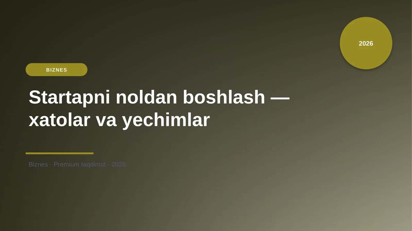 Startapni noldan boshlash — xatolar va yechimlar