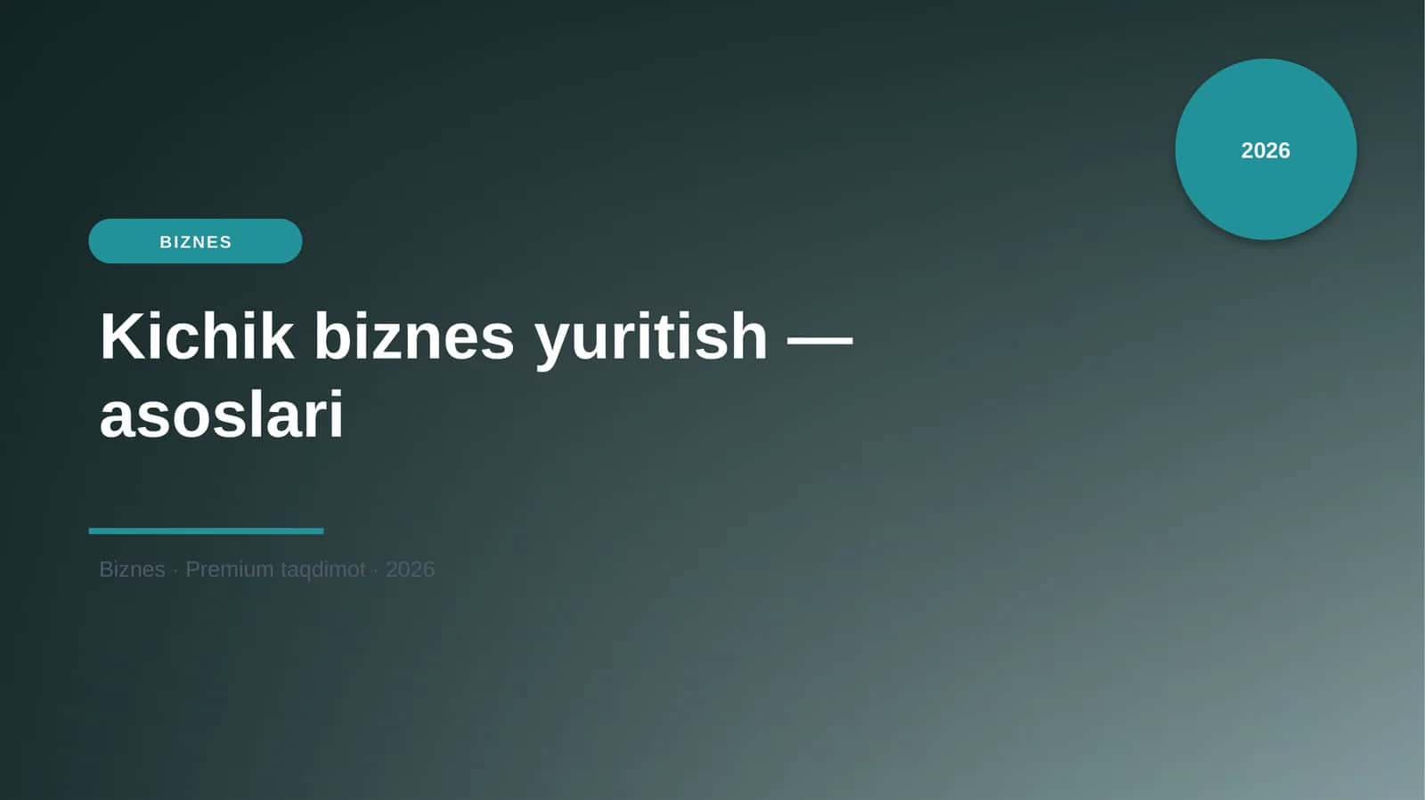 Kichik biznes yuritish — asoslari
