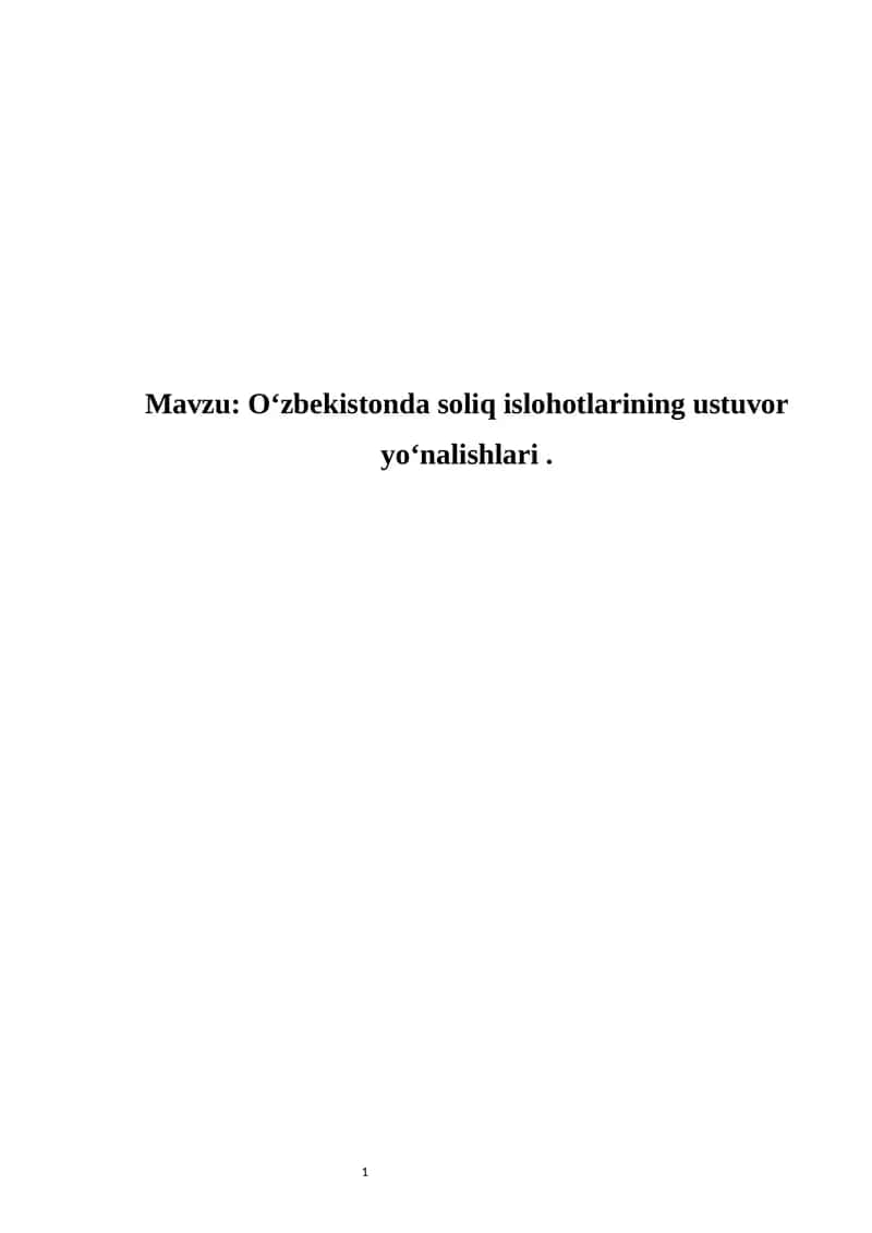 Oʻzbekistonda soliq islohotlarining ustuvor yoʻnalishlari